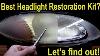 Best Headlight Restoration Kit Let S Find Out 3m Sylvania Meguiar S Mothers Turtle Wax U0026 Hf