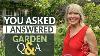 Garden Question Garden Answer Faq Friday Linda Vater